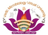 VEDIC MICROBIOLOGY VIRTUAL UNIVERSITY